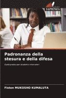 bokomslag Padronanza della stesura e della difesa
