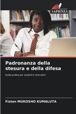 Padronanza della stesura e della difesa
