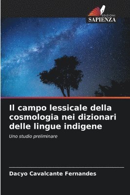 bokomslag Il campo lessicale della cosmologia nei dizionari delle lingue indigene