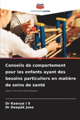 Conseils de comportement pour les enfants ayant des besoins particuliers en matière de soins de santé