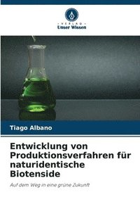 bokomslag Entwicklung von Produktionsverfahren für naturidentische Biotenside
