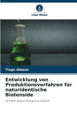 Tiago Albano - Entwicklung von Produktionsverfahren für naturidentische Biotenside, Häftad