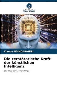 bokomslag zerstörerische Kraft der künstlichen Intelligenz