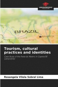 bokomslag Tourism, cultural practices and identities