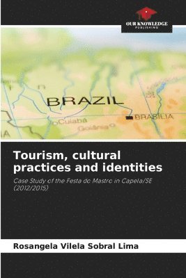 bokomslag Tourism, cultural practices and identities