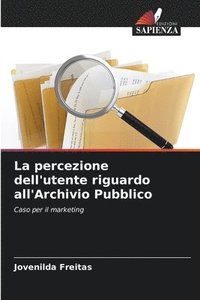 bokomslag percezione dell'utente riguardo all'Archivio Pubblico
