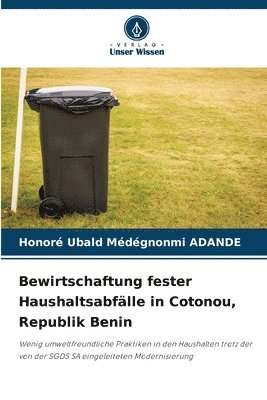 bokomslag Bewirtschaftung fester Haushaltsabfälle in Cotonou, Republik Benin