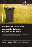 bokomslag Gestione dei rifiuti solidi domestici a Cotonou, Repubblica del Benin