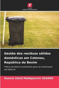 bokomslag Gestão dos resíduos sólidos domésticos em Cotonou, República do Benim
