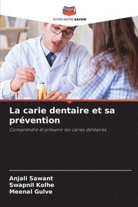 bokomslag La carie dentaire et sa prévention