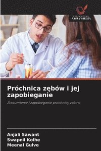 bokomslag Próchnica z?bów i jej zapobieganie