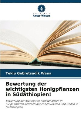 bokomslag Bewertung der wichtigsten Honigpflanzen in Südäthiopien!