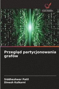 bokomslag Przegl?d partycjonowania grafów