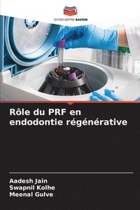 bokomslag Rôle du PRF en endodontie régénérative