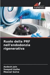 bokomslag Ruolo della PRF nell'endodonzia rigenerativa