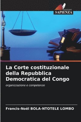 bokomslag La Corte costituzionale della Repubblica Democratica del Congo