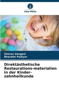 bokomslag Direktästhetische Restaurations-materialien in der Kinder-zahnheilkunde
