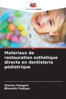 Matériaux de restauration esthétique directe en dentisterie pédiatrique