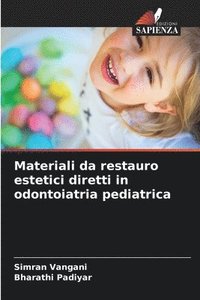 bokomslag Materiali da restauro estetici diretti in odontoiatria pediatrica