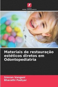 bokomslag Materiais de restauração estéticos diretos em Odontopediatria