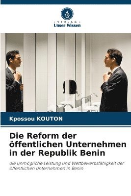 bokomslag Die Reform der öffentlichen Unternehmen in der Republik Benin