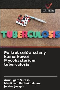 bokomslag Portret celów ?ciany komórkowej Mycobacterium tuberculosis
