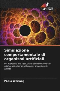bokomslag Simulazione comportamentale di organismi artificiali