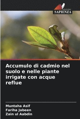 bokomslag Accumulo di cadmio nel suolo e nelle piante irrigate con acque reflue