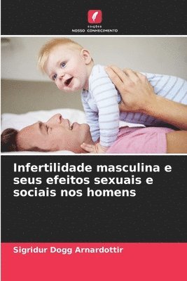 bokomslag Infertilidade masculina e seus efeitos sexuais e sociais nos homens
