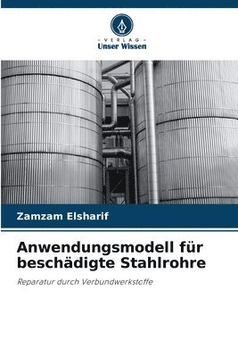 Zamzam Elsharif - Anwendungsmodell für beschädigte Stahlrohre, Häftad