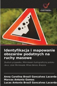 bokomslag Identyfikacja i mapowanie obszarów podatnych na ruchy masowe