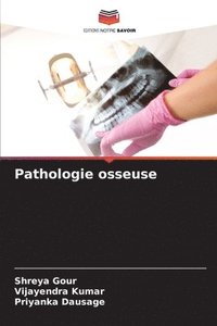 bokomslag Pathologie osseuse