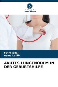 bokomslag Akutes Lungenödem in Der Geburtshilfe