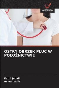 bokomslag Ostry Obrz?k Pluc W Polo?nictwie