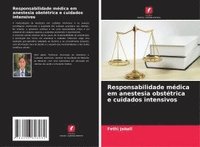 bokomslag Responsabilidade médica em anestesia obstétrica e cuidados intensivos