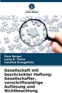 bokomslag Gesellschaft mit beschränkter Haftung: Gesellschafter, vorschriftswidrige Auflösung und Nichtbeachtung