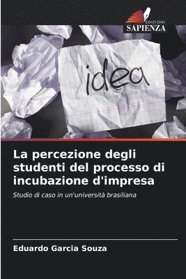 Eduardo Garcia Souza - percezione degli studenti del processo di incubazione d'impresa, Häftad