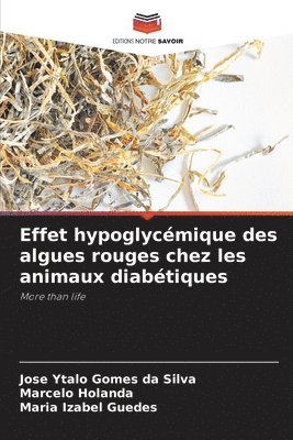 bokomslag Effet hypoglycémique des algues rouges chez les animaux diabétiques