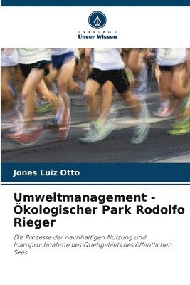 bokomslag Umweltmanagement - Ökologischer Park Rodolfo Rieger