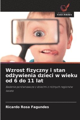 bokomslag Wzrost fizyczny i stan od?ywienia dzieci w wieku od 6 do 11 lat