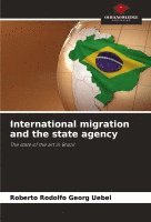 bokomslag International migration and the state agency