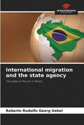 International migration and the state agency