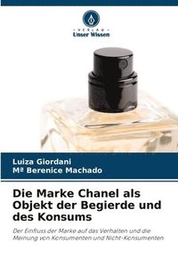 bokomslag Die Marke Chanel als Objekt der Begierde und des Konsums