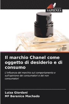 Luiza Giordani, Ma Berenice Machado, Mª Berenice Machado - marchio Chanel come oggetto di desiderio e di consumo, Häftad
