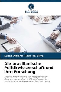 bokomslag Die brasilianische Politikwissenschaft und ihre Forschung