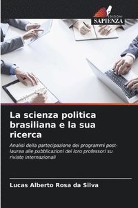 bokomslag La scienza politica brasiliana e la sua ricerca