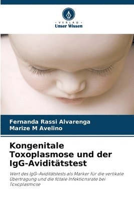 bokomslag Kongenitale Toxoplasmose und der IgG-Aviditätstest