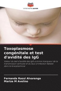 bokomslag Toxoplasmose congénitale et test d'avidité des IgG