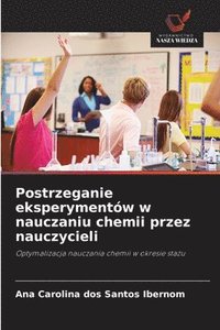 bokomslag Postrzeganie eksperymentów w nauczaniu chemii przez nauczycieli