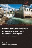bokomslag Proste i dokladne urz?dzenia do pomiaru przeplywu w rolnictwie i przemy?le